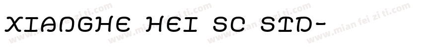 xianghe hei sc std字体转换